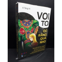 Voi to óc bằng quả nho mới 100% HCM2809 A Tăng Kì VĂN HỌC 340554