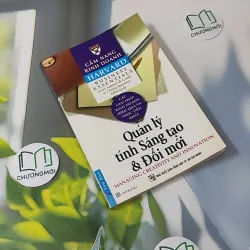 Quản Lý Tính Sáng Tạo Và Đổi Mới (Harvard Business Essentials) 1018884