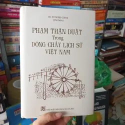 Phạm Thận Duật Trong Dòng Chảy Lịch sử Việt Nam - GS. Vũ Minh Giang
