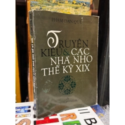 TRUYỆN KIỀU VÀ CÁC NHÀ NHO THẾ KỶ XIX - PHẠM ĐAN QUẾ 164465