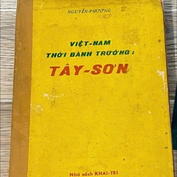 Việt Nam thời bành trướng Tây Sơn - Nguyễn Phương