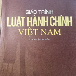 Giáo trình luật hành chính, còn gần như mới nguyên, chưa có vết tích gì.