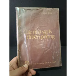 [Sách Cũ SCGR] Các nhà vật lý đi tiên phong mới 80% bẩn bìa, ố vàng 1978 Lê Minh Triết HCM2603 DANH NHÂN