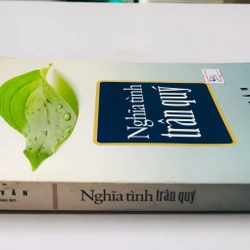 NGHĨA TÌNH TRÂN QUÝ  - 320 trang, nxb: 2012 337415