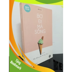 (TẶNG BOOKMARK) Bơ Đi Mà Sống (2018) - Mèo Xù Mới 80% (ố vàng) RBK.ASB1903