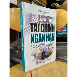 Quản trị tài chính ngắn hạn - Nguyễn Tấn Bình, Lê Minh Đức biên soạn