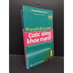 Bí quyết để có một cuộc sống khỏe mạnh mới 80% ố nhẹ 2017 HCM1209 David Niven, Ph. D. SỨC KHỎE - THỂ THAO