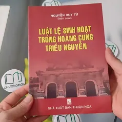 Luật Lệ Sinh Hoạt Trong Hoàng Cung Triều Nguyễn - Nguyễn Duy Từ 970229