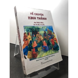 Kể truyện kinh thánh cho thiếu niên từ 10-15 tuổi 2017 mới 90% bìa cứng HPB1209 TÂM LINH - TÔN GIÁO - THIỀN