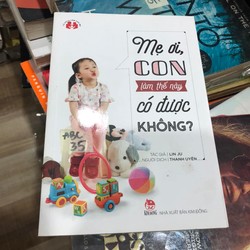 Mẹ ơi con làm thế này có được không - Lin Ju