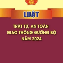 Luật Trật tự, an toàn giao thông đường bộ năm 2024