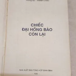 CHIẾC ĐẠI HỒNG BÀO CÒN LẠI - Phóng tác: Thanh Châu  732173