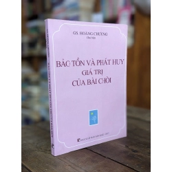 Bảo tồn và phát huy giá trị của bài chòi - Gs. Hoàng Chương (Chủ biên)