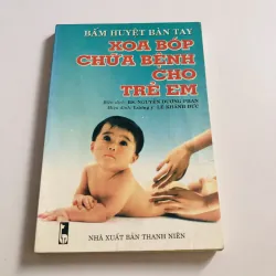 XOA CHỮA BỆNH CHO TRẺ EM 
