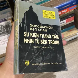 GOÓC BA CHỐP - BẠO LOẠN, SỰ KIỆN THÁNG TÁM, NHÌN TỪ BÊN TRONG 995900