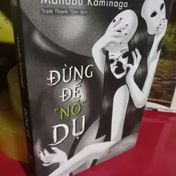 đừng để nó dụ