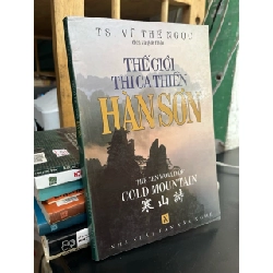 Thế giới thi ca thiền: Hàn Sơn - TS. Vũ Thế Ngọc 927464