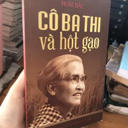 Cô Ba Thi và hột gạo - Hoài Bắc