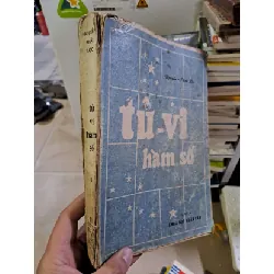 [Sách Cũ SCGR] Tử vi hàm số mới 70% ố rách gáy Nguyễn Phát Lộc 1972 TÂM LINH - TÔN GIÁO - THIỀN HCM2908