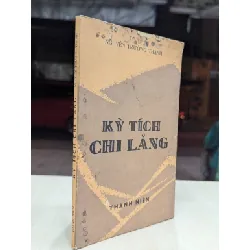 Kỳ tích chi lăng - Nguyễn Trường Thanh