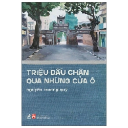 Triệu Dấu Chân Qua Những Cửa Ô - Nguyễn Trương Quý