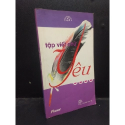 Tập viết chữ yêu - Những tấm lòng cao cả 2004 mới 80% ố nhẹ HCM2404 triết lý Rebooks.vn