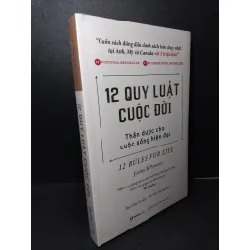 [Sách Cũ SCGR] 12 Quy luật cuộc đời mới 100% Jordan B.Peterson HCM2103 KỸ NĂNG