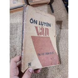 Ôn luyện văn thi phổ thông cơ sở - Nguyễn Lộc, Đỗ Quang Lưu 1989 mới 70% ố rách bìa (Giáo khoa) HLSC2404
