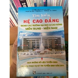 Tìm Hiểu Hệ Cao Đẳng Trong Các Trường Đại Học & Cao Đẳng Miền Trung – Miền Nam - Nguyễn Văn Thân, Phạm Thị Yến, Trần Thị Vui, Dương Tất Thắng 2011 Tham khảo - luyện thi VAVO-AK1T3