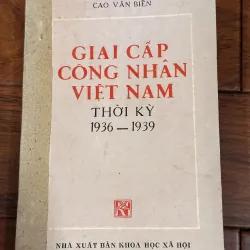 | GIAI CẤP CÔNG NHÂN VIỆT NAM THỜI KỲ 1936 — 1939 |