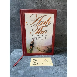 Từ bến sông thương, Tiếng chim Tu Hú, Bên dòng chia cắt (Hồi Ký văn học)- Anh Thơ ( bìa cứng) Sách văn học STB0302 Rebooks.vn