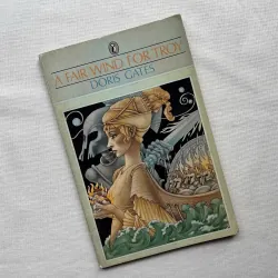 A Fair Wind for Troy - Doris Gates  