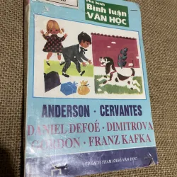 Phê bình văn học ANDERSON • CERVANTES DANIEL DEFOÉ • DIMITROVA CORDON • FRANZ KAFKA