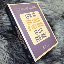 Lịch sử nội chiến ở Việt Nam từ 1771 đến 1802 (Tạ Chí Đại Trường)