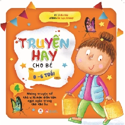 Truyện hay cho bé 0-6 tuổi T4 TB 89K (HH) Mới 100% HCM.PO Độc quyền - Thiếu nhi 349758