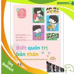 (TẶNG BOOKMARK) Nuôi dưỡng em bé EQ xuất sắc - Biết quản trị bản thân - Chân Quả Quả, Phàm Trần, Bạch Khai Thủy - 2025 - Picture book