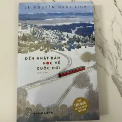 Đến Nhật Bản học về cuộc đời – Lê Nguyên Nhật Linh