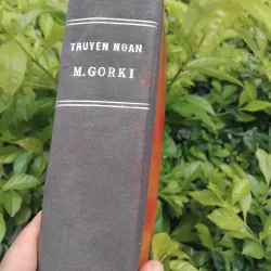 Tuyển tập truyện ngắn Maxim Gorki NXB Văn học Giải phóng 1976