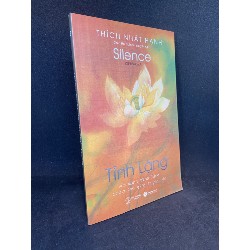 Tĩnh lặng Silence Thích Nhất Hạnh Mới 80% (có vết nước) SBM1512 Oreka-Blogmeo 65606