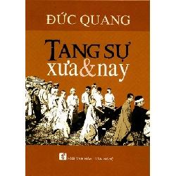 Tang sự xưa & nay - Đức Quang