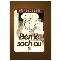 Bên Lề Sách Cũ - Vương Hồng Sển