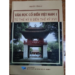 Văn học cổ điển Việt Nam từ thế kỷ X - XVII - 2024 - 736 trang Sách tôn giáo - tâm linh ANTQ3101