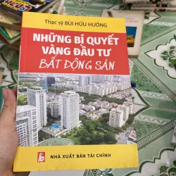 Những bí quyet vàng đầu tư bất động sản