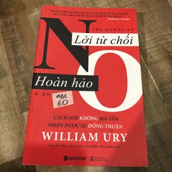 Nói lời từ chối hoàn hảo - William Ury