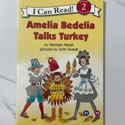 Amelia Bedelia Talks Turkey – Herman Parish (Level: Reading 2 With Help)