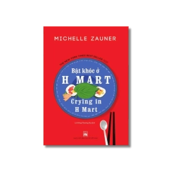 Bật khóc ở H Mart - Michelle Vanvosach
