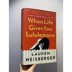 When Life Gives You Lululemons - Lauren Weisberger 276480