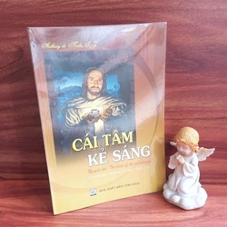 Cái Tâm Kẻ Sáng - Anthony de Mello, SJ / Chuyển ngữ : Matthias M. Nguyễn Ngọc Đính, CMC