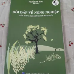 Hỏi đáp về nông nghiệp - Nguyễn Lân Dũng