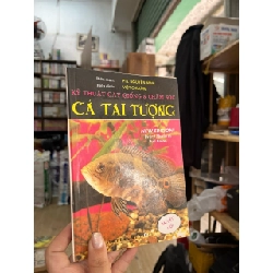 Kỹ thuật gây giống và chăm sóc: cá tai tượng - PTS. Nguyễn Minh